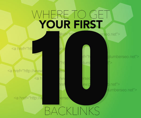 Where do you get your first 10 backlinks