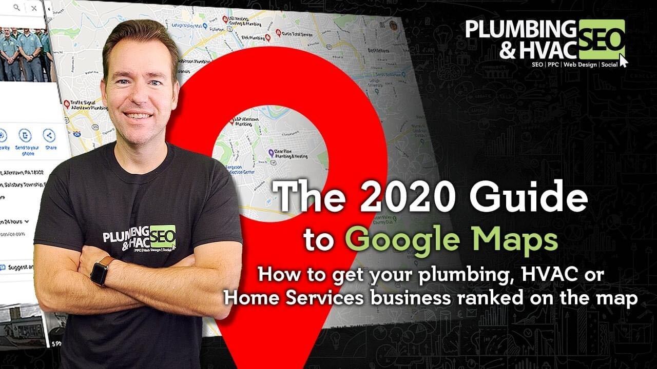 The 2020 Guide to Google Maps - Plumbing & HVAC SEO
