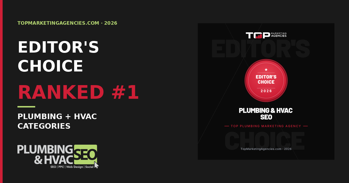 Plumbing & HVAC SEO &mdash; 2026 Editor's Choice on TopMarketingAgencies.com, ranked #1 in both Plumbing and HVAC categories